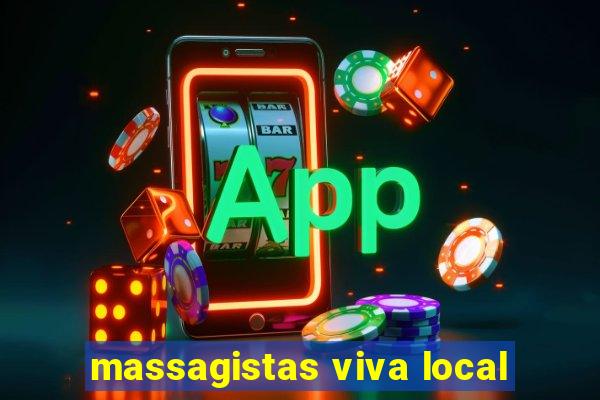 massagistas viva local